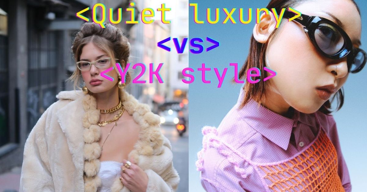 quite luxury vs y2k style